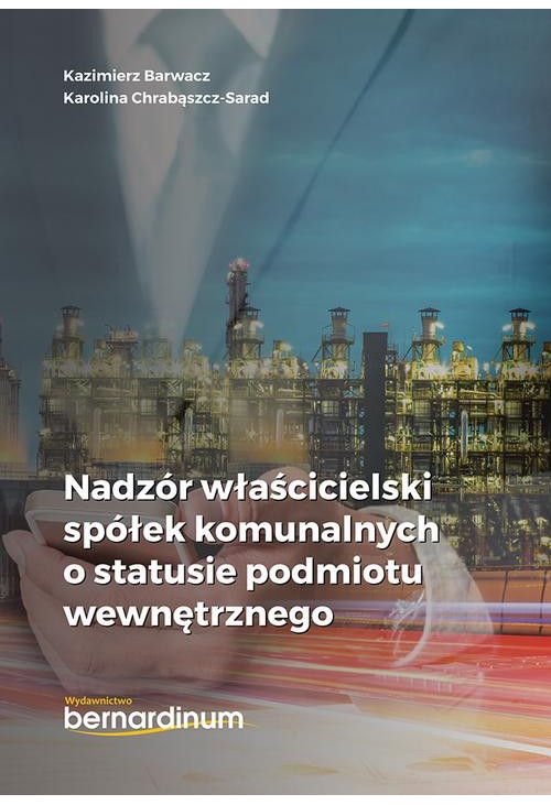 Nadzór właścicielski spółek komunalnych o statusie podmiotu wewnętrznego