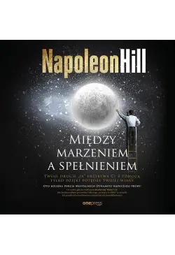 Między marzeniem a spełnieniem