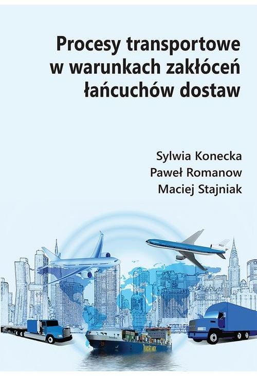 Procesy transportowe w warunkach zakłóceń łańcuchów dostaw