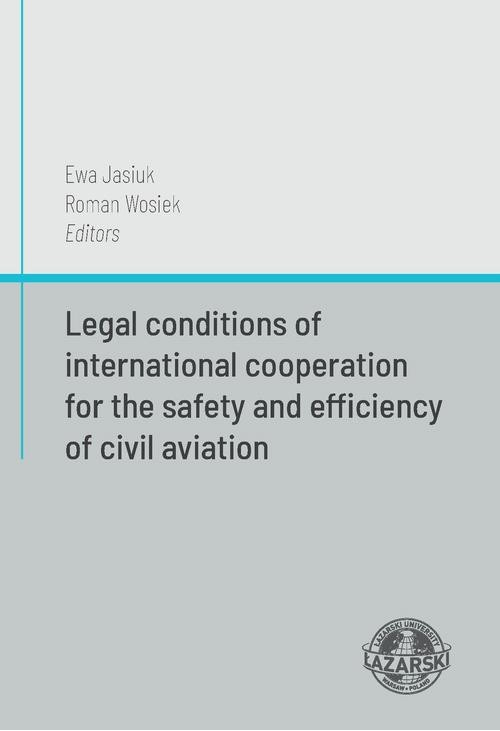 Legal conditions of international cooperation for the safety and efficiency of civil aviation