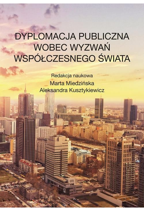 Dyplomacja publiczna wobec wyzwań współczesnego świata