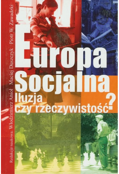 Europa socjalna. Iluzja czy rzeczywistość?