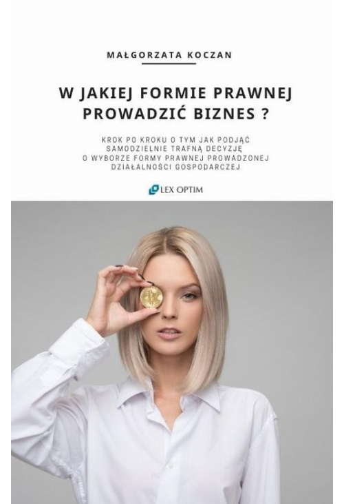 W jakiej formie prawnej prowadzić biznes?