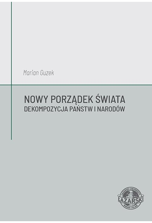 Nowy Porządek Świata. Dekompozycja państw i narodów