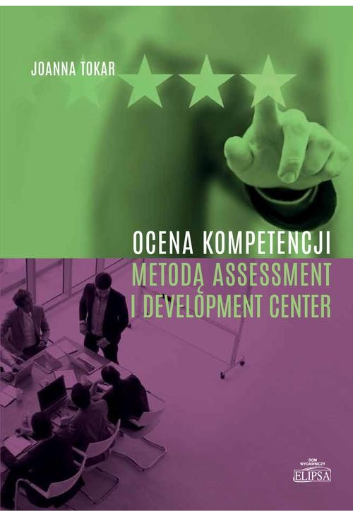 Ocena kompetencji metodą Assessment i Development Center