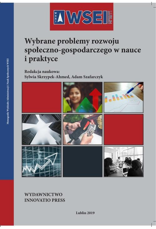 Wybrane problemy rozwoju społeczno-gospodarczego w nauce i praktyce