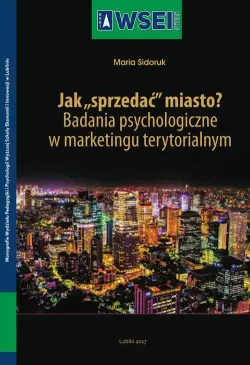 Jak „sprzedać” miasto?...