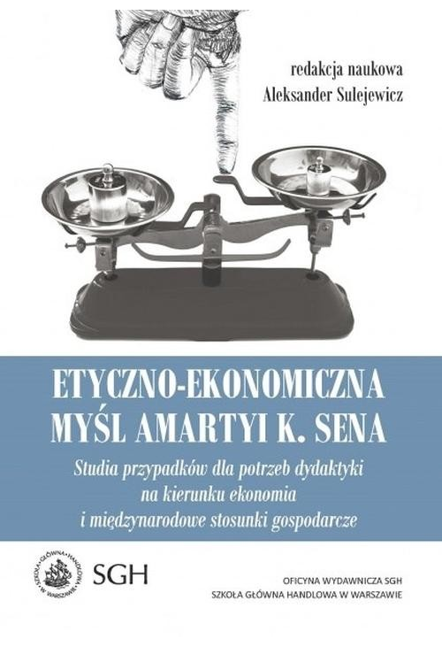 Etyczno-ekonomiczna myśl Amartyi K. Sena