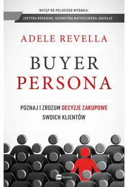 Buyer Persona. Poznaj i...