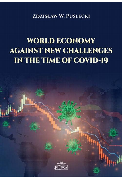 World Economy Against New Challenges in the Time of COVID-19