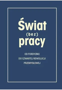 Świat (bez) pracy