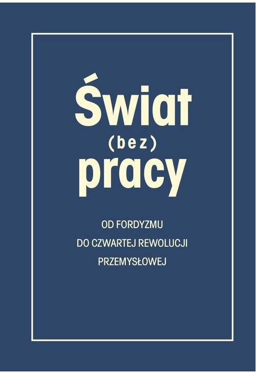 Świat (bez) pracy