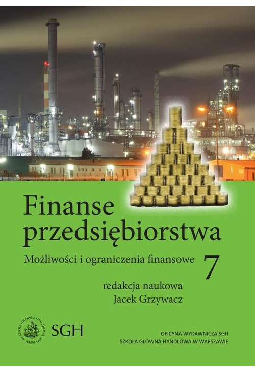 Finanse przedsiębiorstwa 7. Możliwości i ograniczenia finansowe