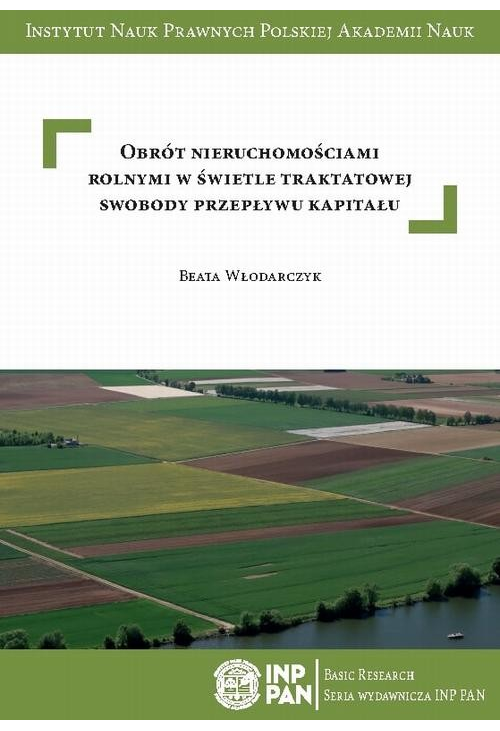 Obrót nieruchomościami rolnymi w świetle traktatowej swobody przepływu kapitału