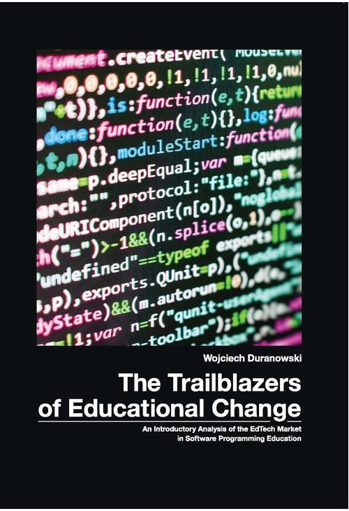 he Trailblazers of Educational Change. An Introductory Analysis of EdTech Market in Software Programming Educaton