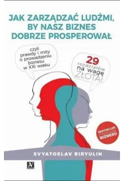 Jak zarządzać ludźmi, by...