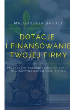 Dotacje i finansowanie...