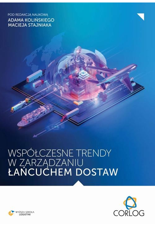 Współczesne trendy w zarządzaniu łańcuchem dostaw