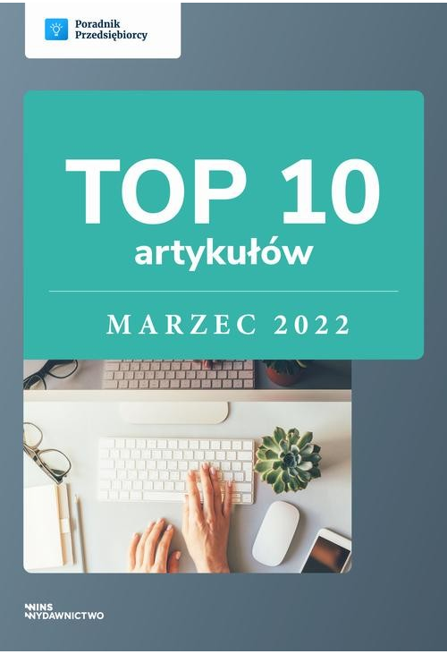 TOP 10 artykułów - marzec 2022