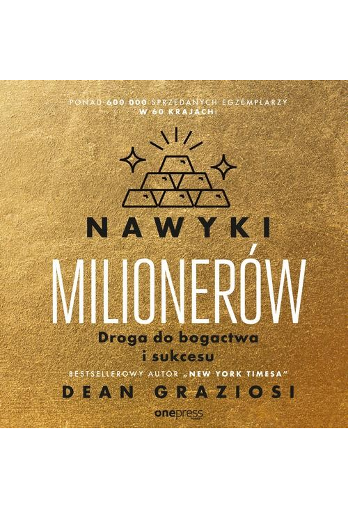 Nawyki milionerów. Droga do bogactwa i sukcesu