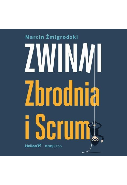 Zwinni. Zbrodnia i Scrum