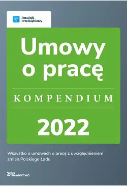 Umowy o pracę - kompendium...