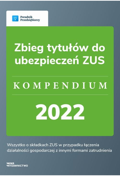 Zbieg tytułów do ubezpieczeń ZUS - kompendium 2022