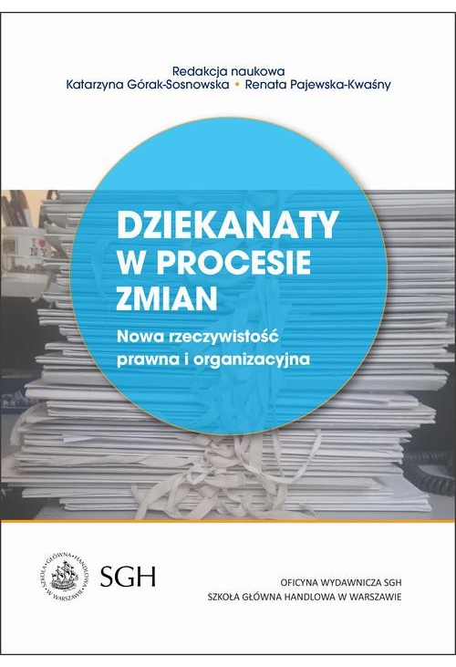 Dziekanaty w procesie zmian. Nowa rzeczywistość prawna i organizacyjna