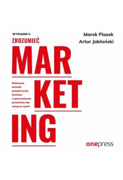 Zrozumieć marketing. Wydanie 2