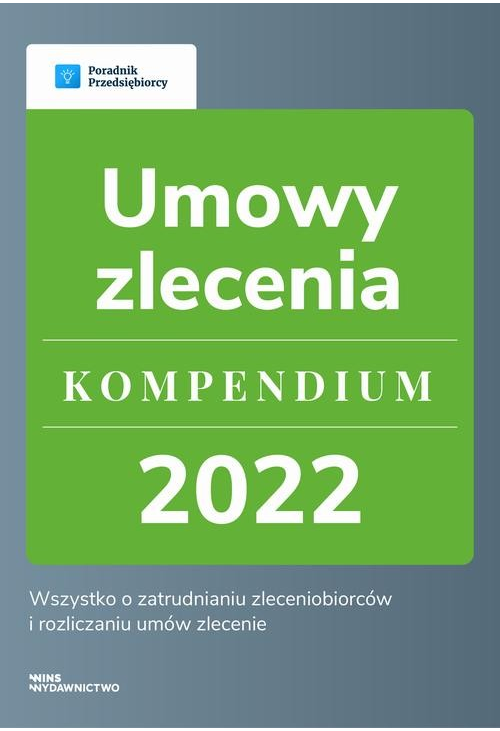 Umowy zlecenie - kompendium 2022