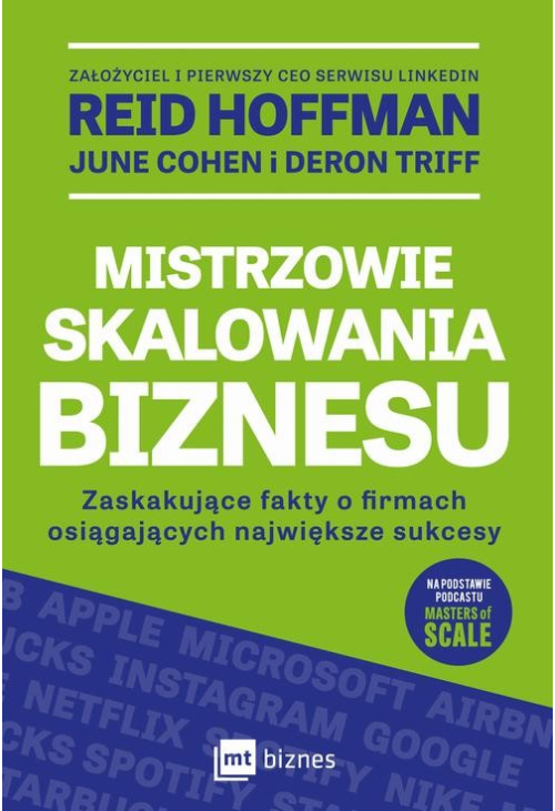 Mistrzowie skalowania biznesu. Zaskakujące fakty o firmach osiągających największe sukcesy