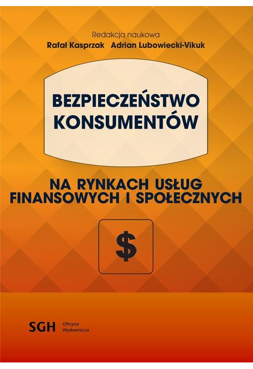 BEZPIECZEŃSTWO KONSUMENTÓW na rynkach usług finansowych i społecznych