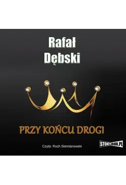Przy końcu drogi