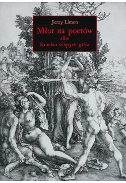 Młot na poetów albo Kronika...