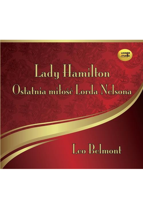 Lady Hamilton - Ostatnia miłość Lorda Nelsona