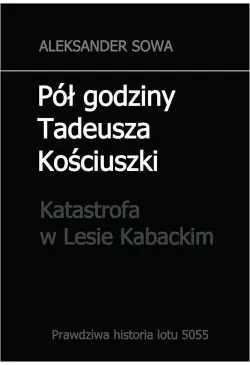 Pół godziny Tadeusza...