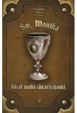 Św. Monika Ideał matki...