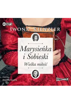 Marysieńka i Sobieski...