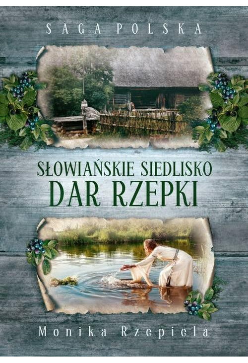 Słowiańskie siedlisko Dar Rzepki