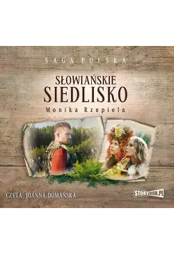 Słowiańskie siedlisko. Tom 1