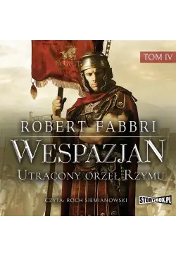 Wespazjan. Tom IV. Utracony...