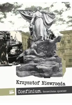 Confinium. Szczecińska...