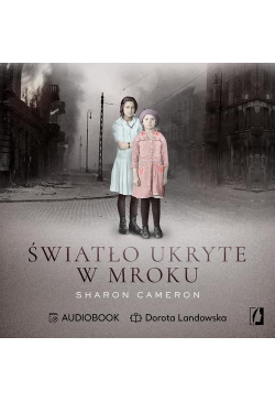 Światło ukryte w mroku