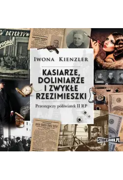 Kasiarze, doliniarze i...