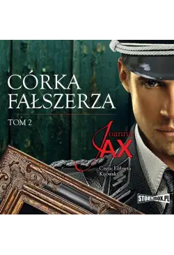 Córka fałszerza. Tom 2