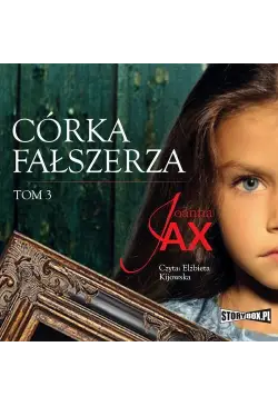 Córka fałszerza. Tom 3