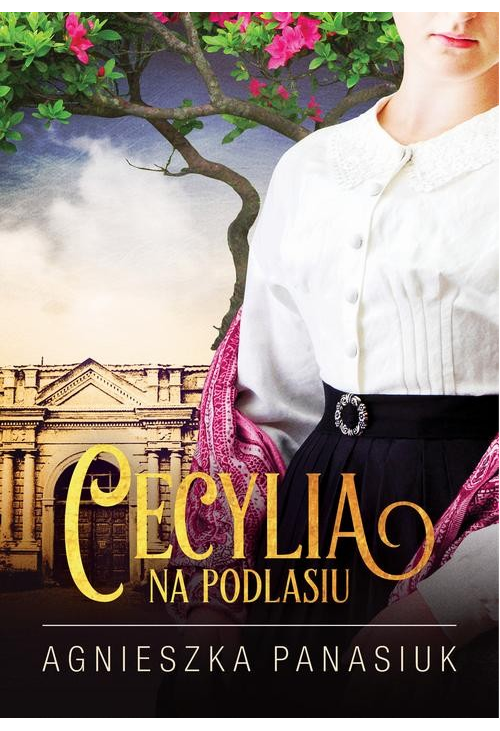 Na Podlasiu. Cecylia