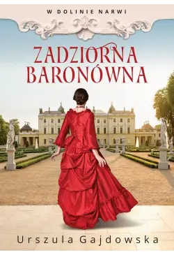 W dolinie Narwi. Zadziorna...