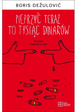 Pieprzyć teraz to tysiąc...