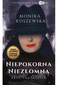 Niepokorna, niezłomna...